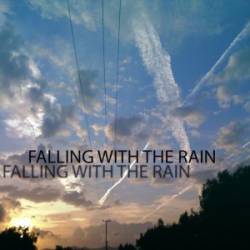 Falling With The Rain : Falling with the Rain
